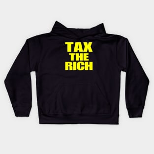 Tax The Rich Kids Hoodie